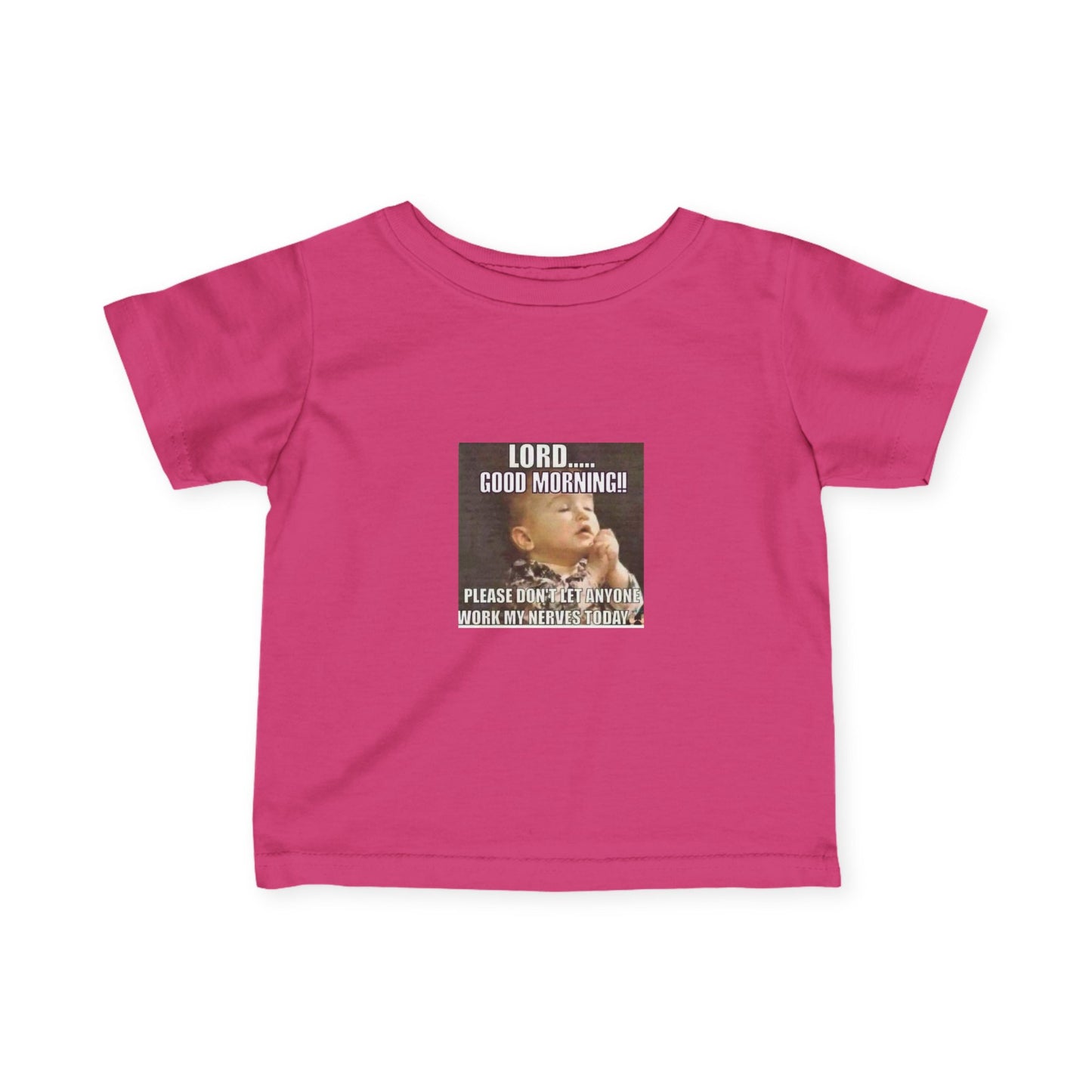 Infant Tee — "Lord… Good Morning!" Funny Baby Prayer Graphic