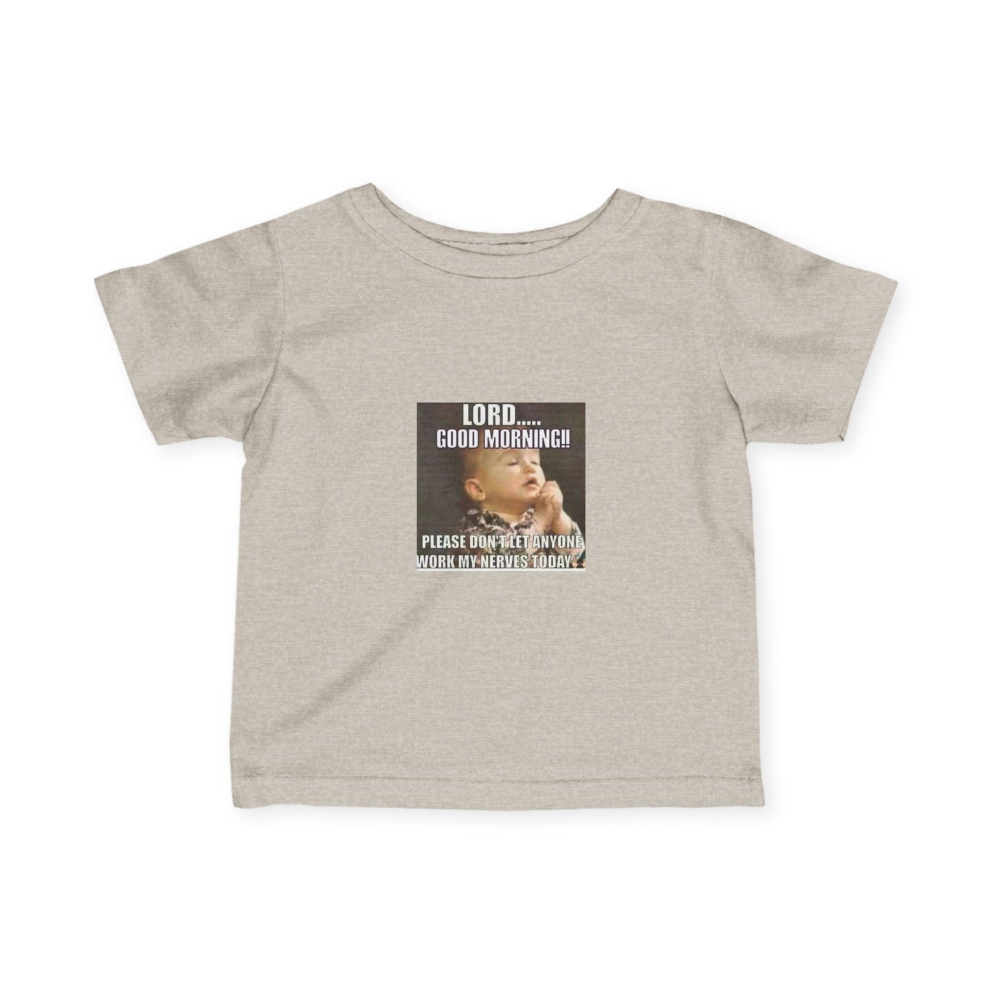 Infant Tee — "Lord… Good Morning!" Funny Baby Prayer Graphic
