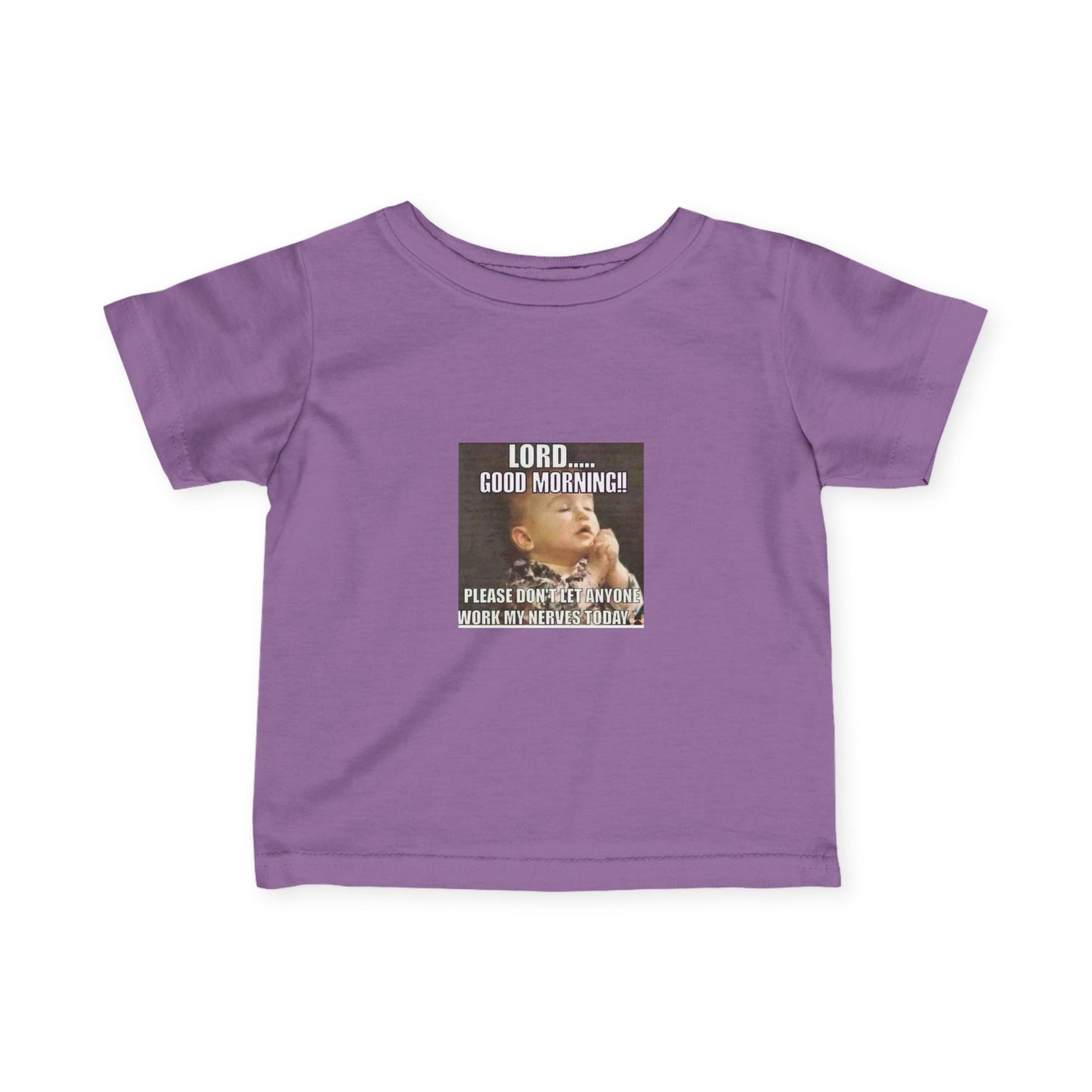 Infant Tee — "Lord… Good Morning!" Funny Baby Prayer Graphic