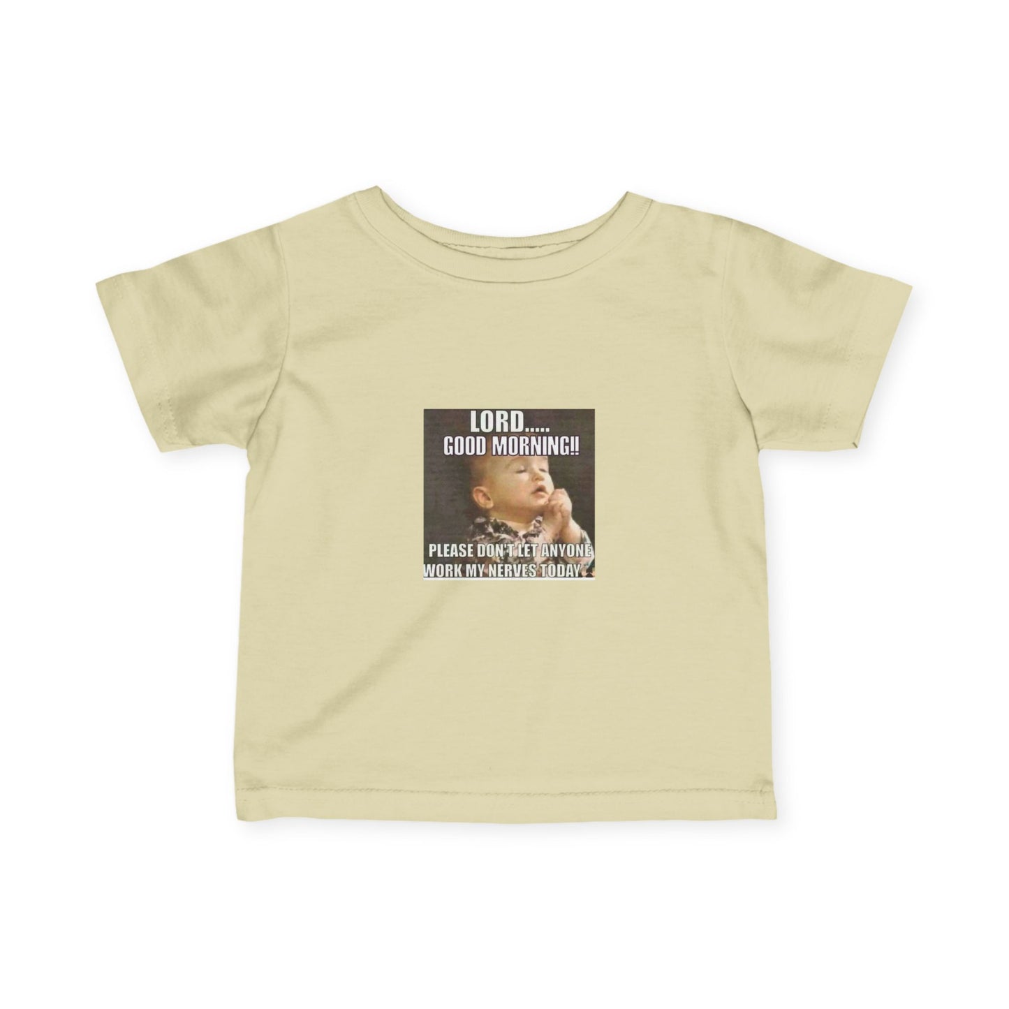 Infant Tee — "Lord… Good Morning!" Funny Baby Prayer Graphic