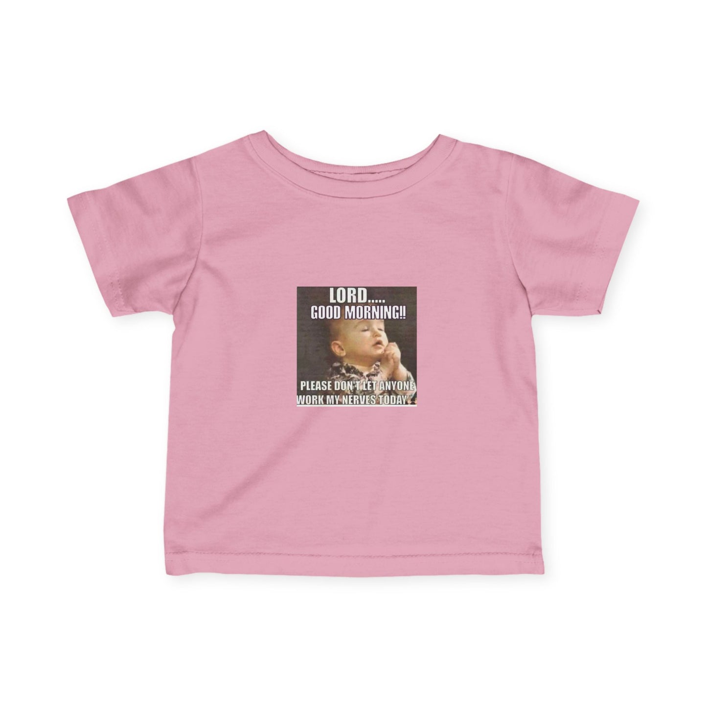 Infant Tee — "Lord… Good Morning!" Funny Baby Prayer Graphic