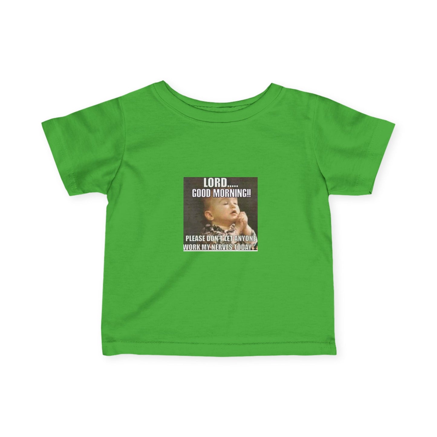 Infant Tee — "Lord… Good Morning!" Funny Baby Prayer Graphic